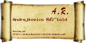 Andrejkovics Rátold névjegykártya